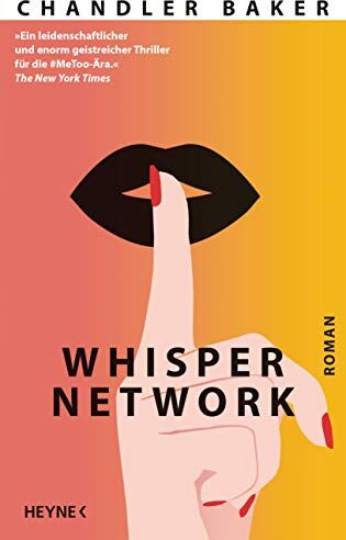 Chandler Baker - Whisper Network: Roman - Preis vom 10.10.2026 11:48:34 h