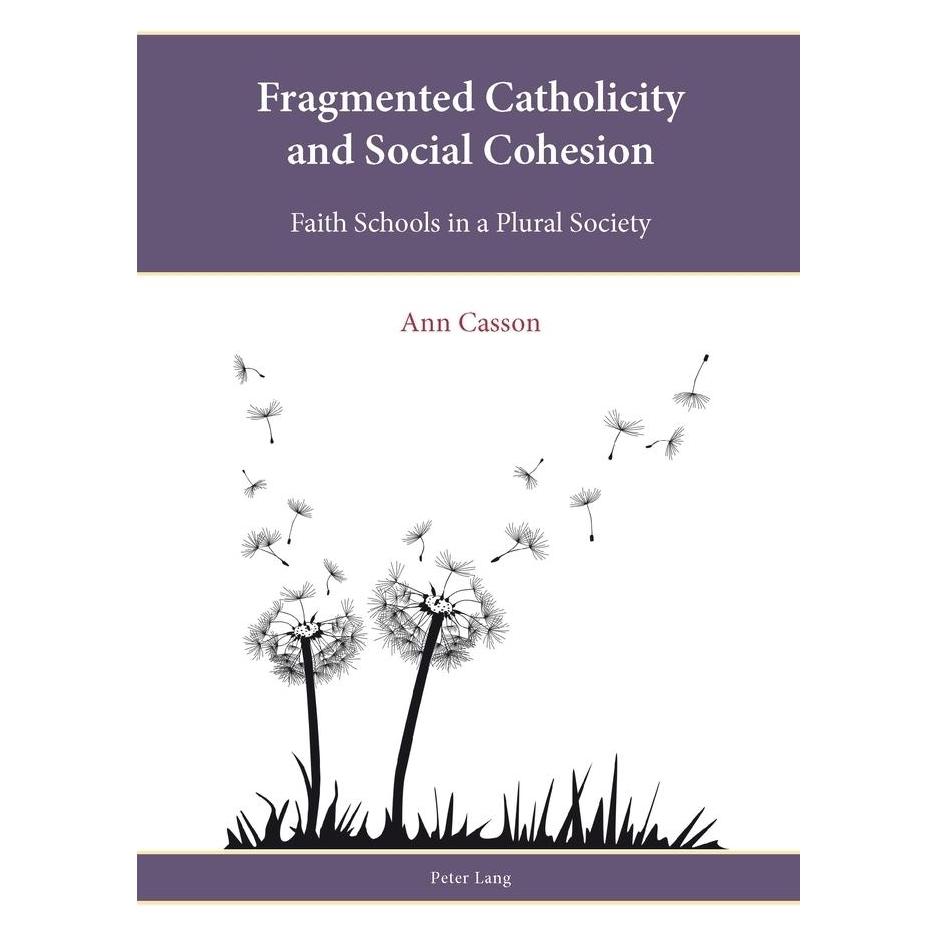 Peter Lang Fragmented Catholicity and Social Cohesion (Englisch, Softcover, Ann E. Casson) (56026026)