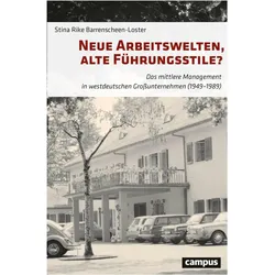 Neue Arbeitswelten, alte Führungsstile?, Fachbücher von Stina Rike Barrenscheen-Loster