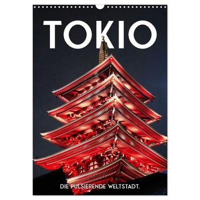 Tokio - Die pulsierende Weltstadt. (Wandkalender 2027 DIN A3 hoch), CALVENDO Monatskalender