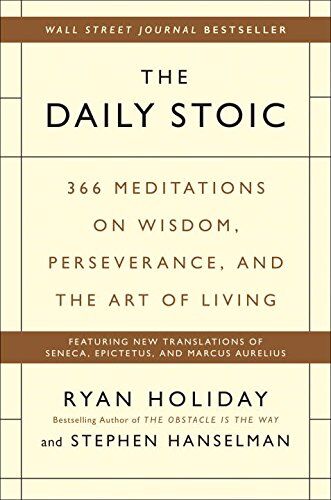 Ryan Holiday - The Daily Stoic: 366 Meditations on Wisdom, Perseverance, and the Art of Living - Preis vom 17.10.2026 19:25:27 h