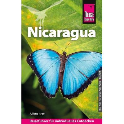 Reise Know-How Reiseführer Nicaragua, Taschenbuch von Juliane Israel, Reise Know-How Verlag Peter Rump GmbH, 978-3-8317-3910-3