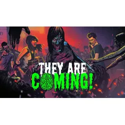 They Are Coming!