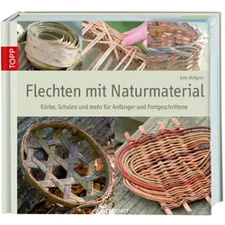 Flechten mit Naturmaterial, Ratgeber von Jette Mellgren