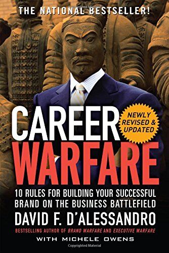 Alessandro, David F. d' - Career Warfare: 10 Rules for Building Your Sucessful Brand on the Business Battlefield: 10 Rules for Building a Sucessful Personal Brand on the Business Battlefield - Preis vom 30.09.2026 09:01:18 h