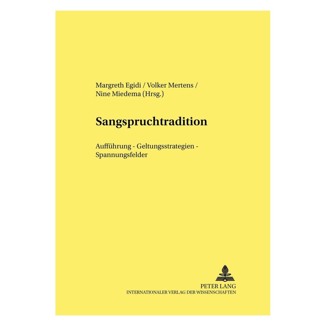 Peter Lang Sangspruchtradition (Deutsch, Softcover, Margreth Egidi, Nine Miedema, Volker Mertens) (56026243)