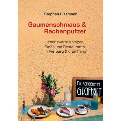 Gaumenschmaus & Rachenputzer, Taschenbuch von Stephan Elsemann, Rombach Druck- und Verlagshaus, 978-3-7930-9993-2