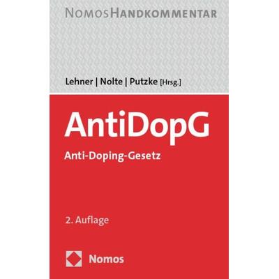 Anti-Doping-Gesetz: AntiDopG, Gebundene Ausgabe von , Nomos, 978-3-8487-7317-6
