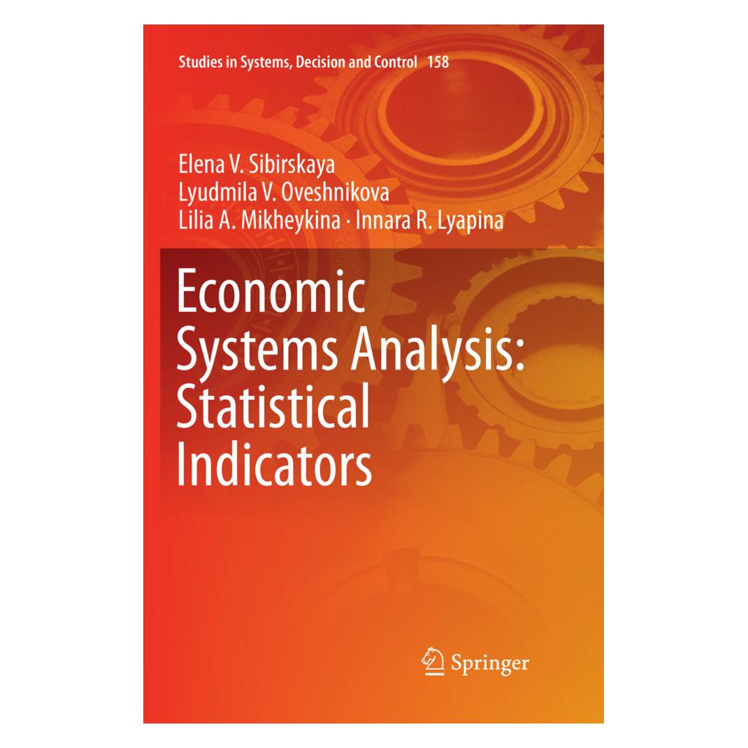 Springer Economic Systems Analysis: Statistical Indicators (Englisch, Softcover, Elena V. Sibirskaya, Innara R. Lyapina, Lilia A. Mikheykina, Lyudmila V. Oveshnikova) (56072862)
