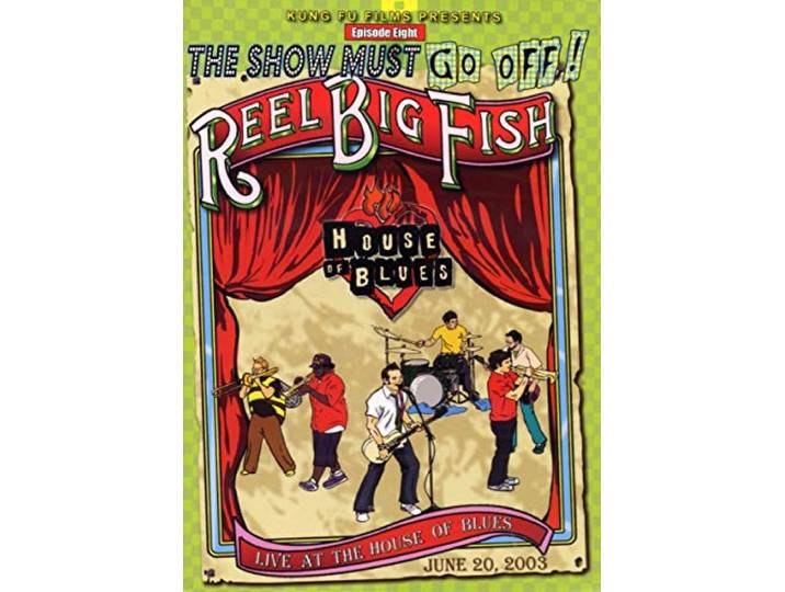 Reel Big Fish - Live At The House Of Blue
