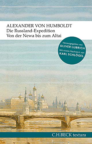 Humboldt, Alexander Von - Die Russland-Expedition: Von der Newa bis zum Altai (textura) - Preis vom 09.10.2026 07:28:09 h