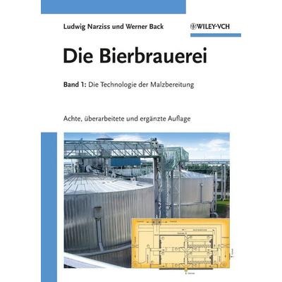 Die Bierbrauerei, Gebundene Ausgabe von Ludwig Narziss,Werner Back, Wiley-VCH, 978-3-527-32532-0