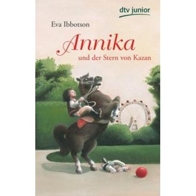 Annika und der Stern von Kazan, Taschenbuch von Eva Ibbotson, dtv
