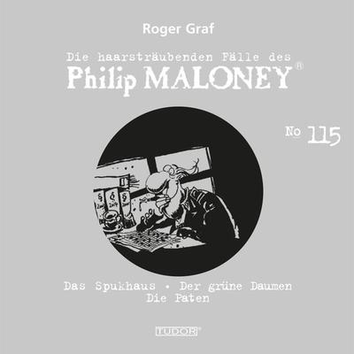 Die haarsträubenden Fälle des Philip Maloney, No.115 - Roger Graf, Audio, 7619911485153