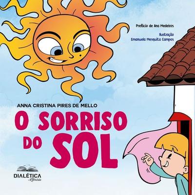 O Sorriso do Sol - Anna Cristina Pires de Mello, Audio, 9786527405191