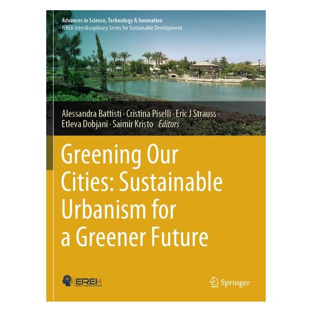 Springer Greening Our Cities: Sustainable Urbani (Englisch, Cristina Piselli, Eric J Strauss) (67756798)