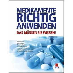 Medikamente richtig anwenden, Ratgeber von Verein für Konsumenteninformation, Elisabeth Tschachler