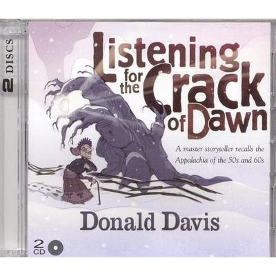 Listening for the Crack of Dawn - Donald Davis, CD, 9780874836080