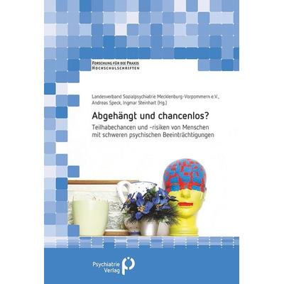Abgehängt und chancenlos?, Taschenbuch von , Psychiatrie Verlag, 978-3-88414-682-8