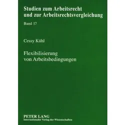 Flexibilisierung von Arbeitsbedingungen, Fachbücher von Cessy Kühl