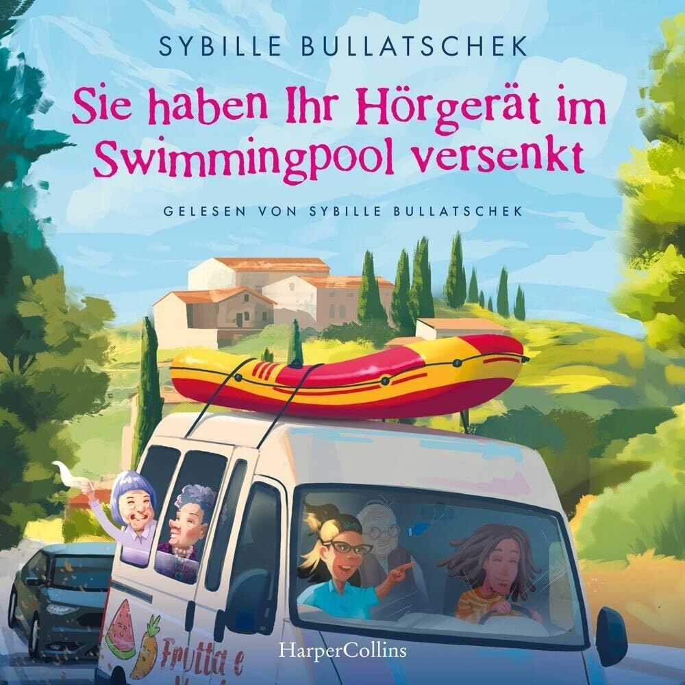 Sybille Bullatschek - Sie haben Ihr Hörgerät im Swimmingpool versenkt - Preis vom 18.10.2026 19:22:15 h