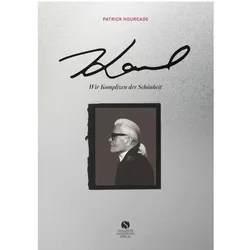 KARL. Wir Komplizen der Schönheit, Biografien von Patrick Hourcade