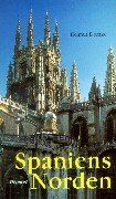Helmut Domke - Spaniens Norden. Auf dem Jakobsweg von Pamplona bis Santiago de Compostela - Preis vom 11.10.2026 15:43:13 h
