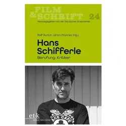 HansSchifferle, Sachbücher von Deutsche Kinemathek, Rolf Aurich, Ulrich Mannes