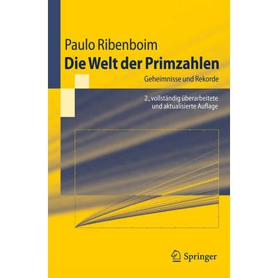 Die Welt der Primzahlen, Taschenbuch von Paulo Ribenboim, Springer Berlin, 978-3-642-18078-1