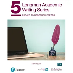 Longman Academic Writing Series: Essays to Research Papers SB w/App, Online Practice & Digital, Sprachbücher von Alan Meyers