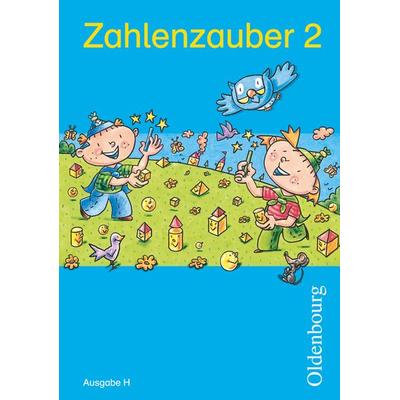 Zahlenzauber - Mathematik für Grundschulen - Ausgabe H für Nordrhein-Westfalen, Niedersachsen, Hamburg, Bremen und Schleswig-Holstein - 2010 - 2.