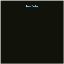 Indigo Press, Schallplatten, So Far (Faust)