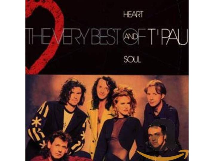 T Pau - Heart And Soul - The Very Best