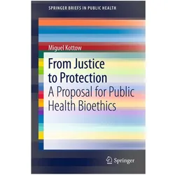 From Justice to Protection, Fachbücher von Miguel Kottow