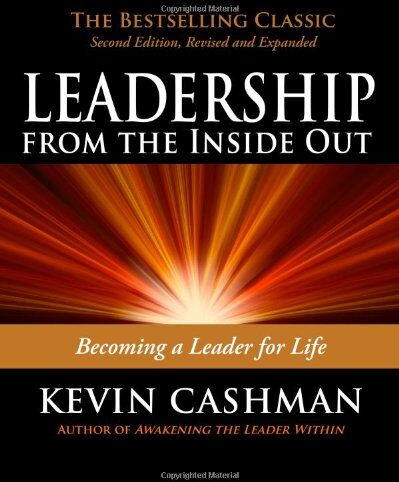 Kevin Cashman - Leadership from the Inside Out: Becoming a Leader for Life - Preis vom 12.10.2026 11:37:12 h