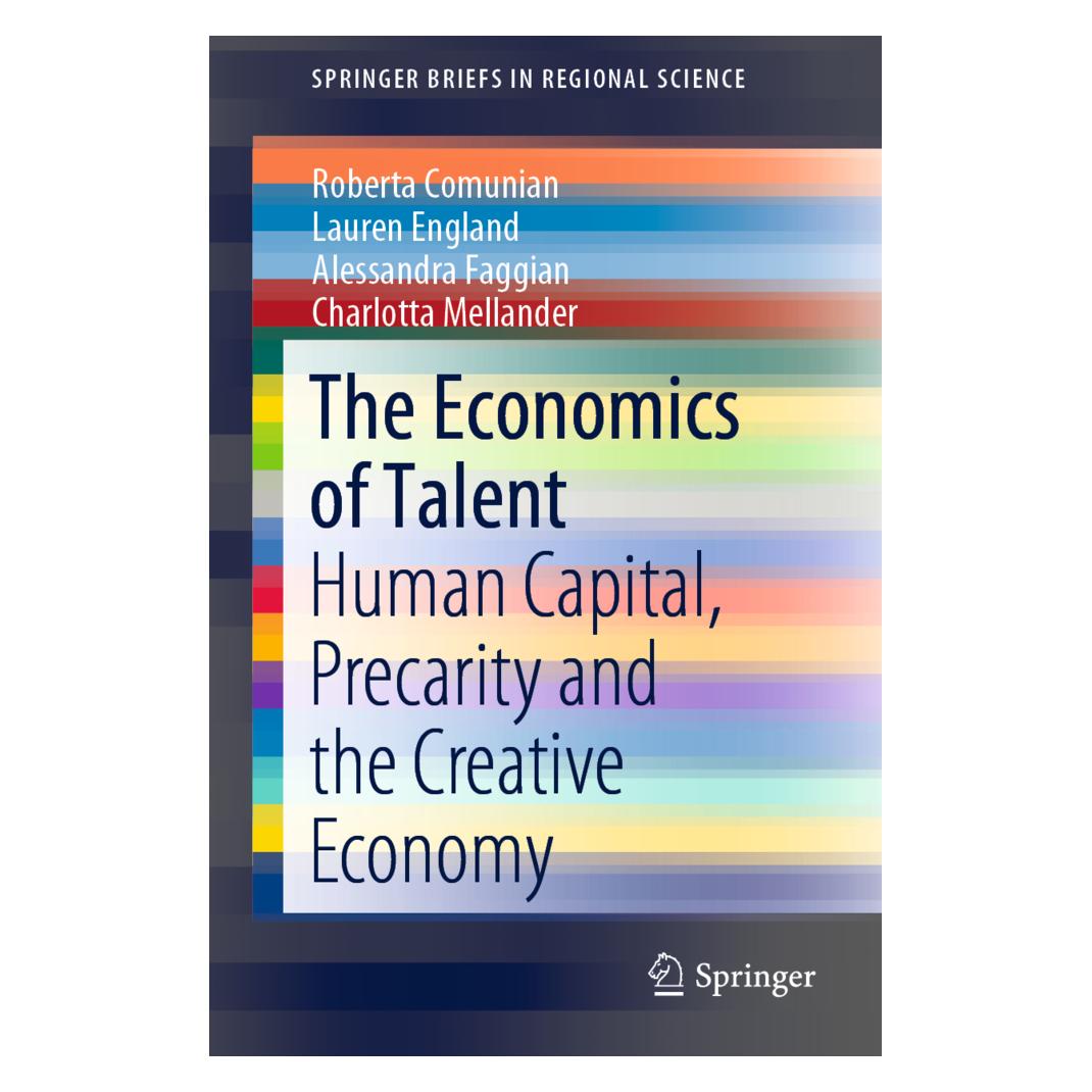 Springer The Economics of Talent (Englisch, Softcover, Alessandra Faggian, Charlotta Mellander, Lauren England, Roberta Comunian) (55990420)