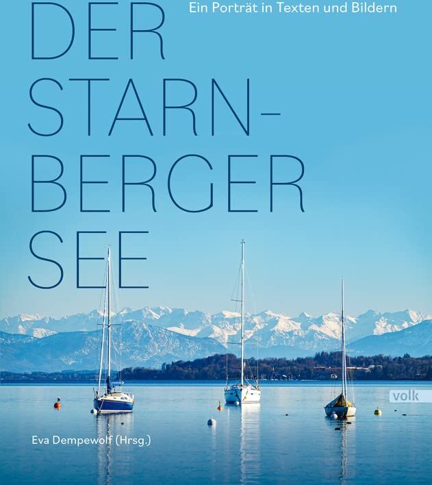 Eva Dempewolf - Der Starnberger See: Ein Porträt in Texten und Bildern - Preis vom 04.10.2026 03:51:26 h