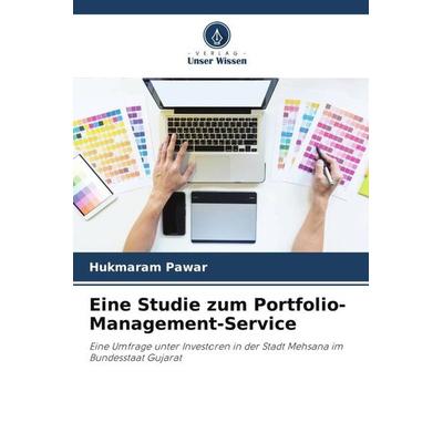Eine Studie zum Portfolio-Management-Service, Taschenbuch von Hukmaram Pawar, Verlag Unser Wissen, 978-620-4-86356-6