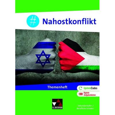 Politik und Wirtschaft – Themenhefte und Begleitmaterialien / & Nahostkonflikt, Geheftet von Michael Sauer,Steffen Hagemann, Buchner, C.C.,
