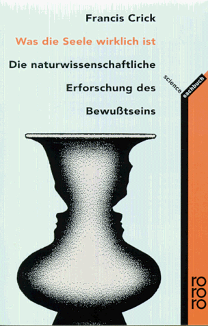 Francis Crick - Was die Seele wirklich ist. Die naturwissenschaftlicheErforschung des Bewußtseins - Preis vom 09.10.2026 07:28:09 h