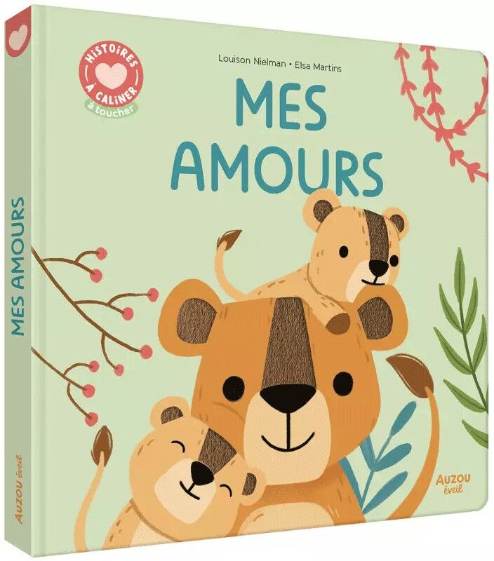 Livre Histoires à câliner : Mes amours - Auzou