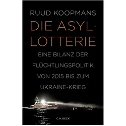 Die Asyl-Lotterie, Belletristik von Ruud Koopmans
