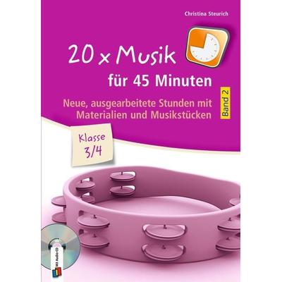 20 x Musik für 45 Minuten - Klasse 3/4 - Band 2, Taschenbuch von Christina Steurich, Verlag an der Ruhr, 978-3-8346-4906-5