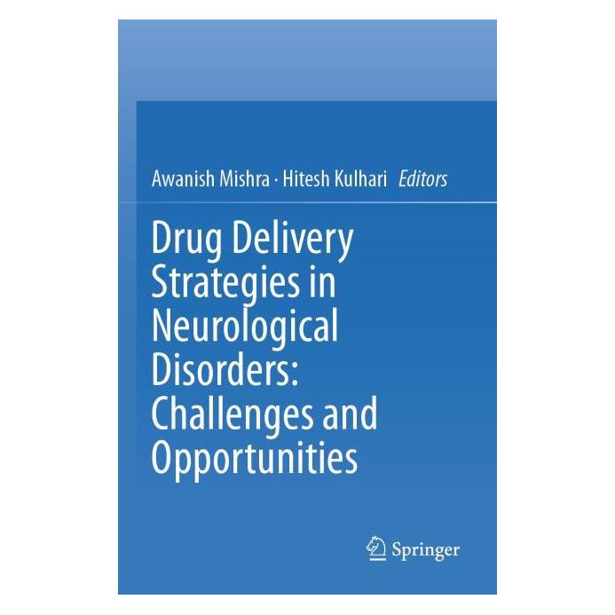 Springer Drug Delivery Strategies in Neurological Disorders: Challenges and Opportunities (Englisch, Softcover, Awanish Mishra, Kulhari) (64890391)