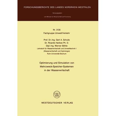 Optimierung und Simulation von Mehrzweck-Speicher-Systemen in der Wasserwirtschaft, Taschenbuch von Gert A. Schultz, VS Verlag für