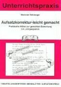 Marianne Kelnberger - Aufsatzkorrektur-leicht-gemacht. 3./4. Jahrgangsstufe: Unterrichtspraxis. Praktische Hilfe zur gerechten Bewertung - Preis vom 19.10.2026 19:33:35 h