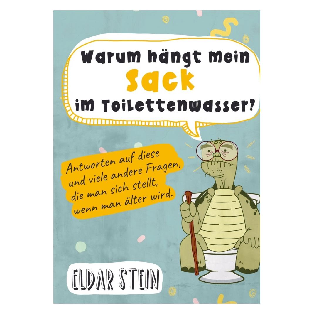 Bookmundo Direct Eldar Stein:Warum hängt mein Sack im To (Eldar Stein, Deutsch) (49258157)