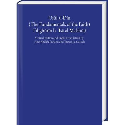 Uṣūl al-Dīn (The Fundamentals of the Faith), Gebundene Ausgabe von Amr Khalifa Ennami,Trevor Le Gassick, Harrassowitz, 978-3-447-11374-8