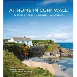 At Home In Cornwall, Ratgeber von Katy Campbell, Mark Nicholson, Milo Campbell