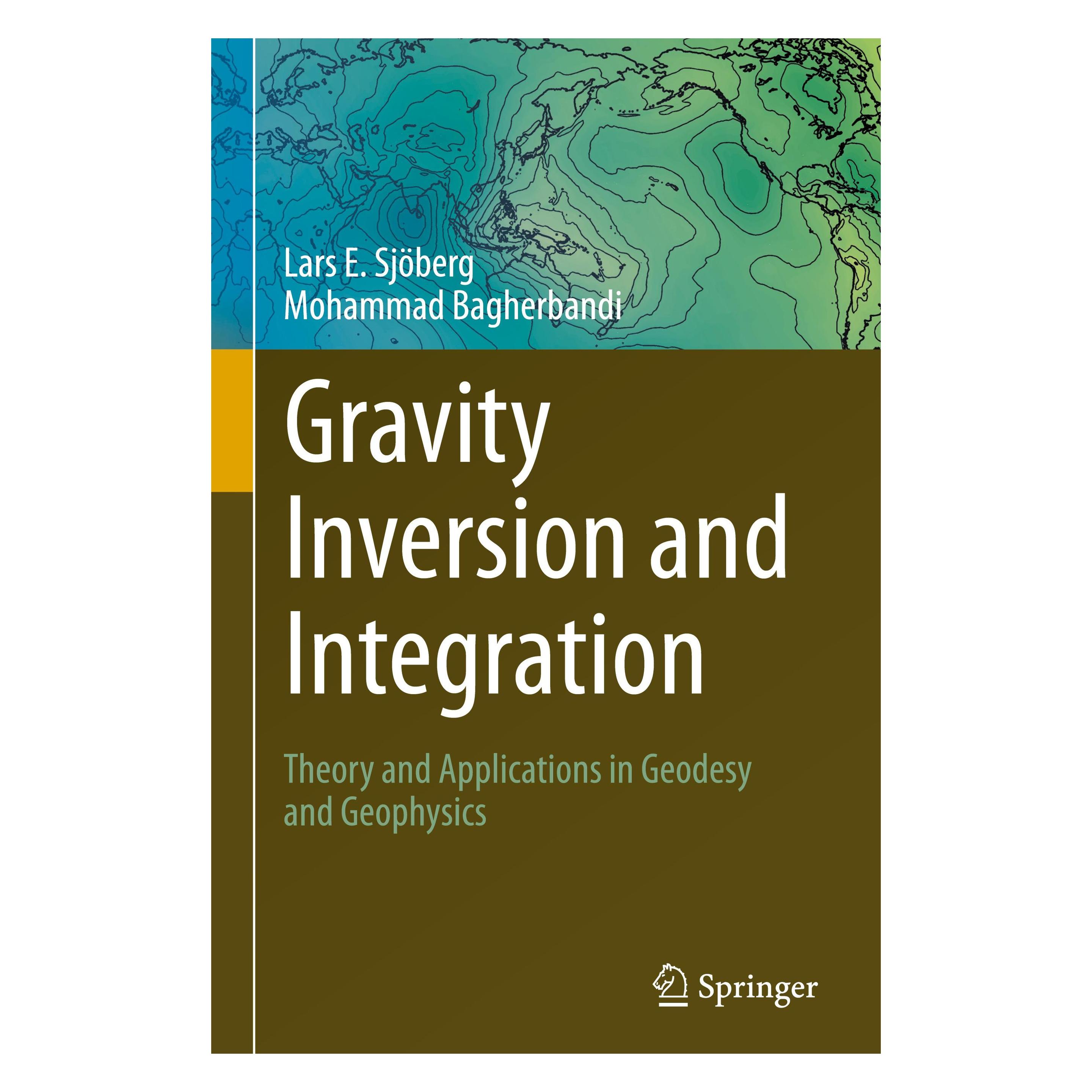 Springer Gravity Inversion and Integration (Englisch, Hardcover, Lars E. Sjöberg, Mohammad Bagherbandi) (9783319502977)